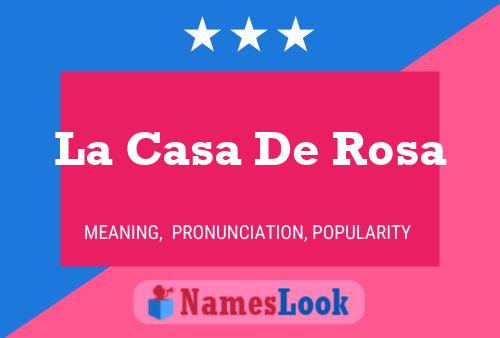 La Casa De Rosa Name Poster