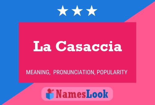 La Casaccia Name Poster