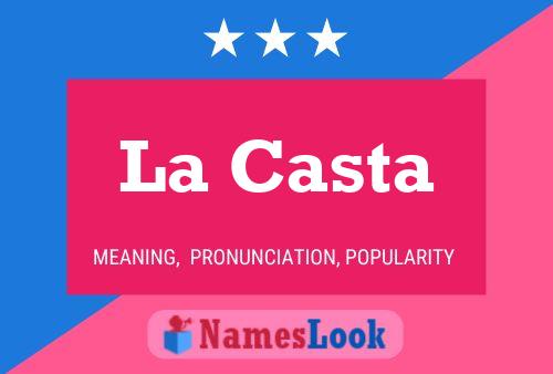 La Casta Name Poster