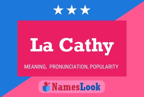 La Cathy Name Poster