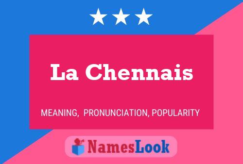 La Chennais Name Poster