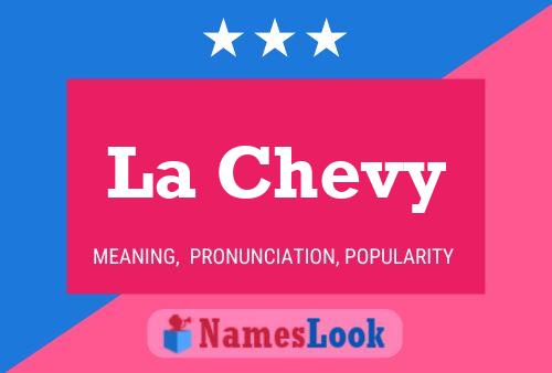 La Chevy Name Poster