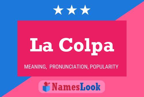 La Colpa Name Poster