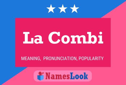 La Combi Name Poster