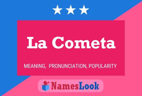 La Cometa Name Poster