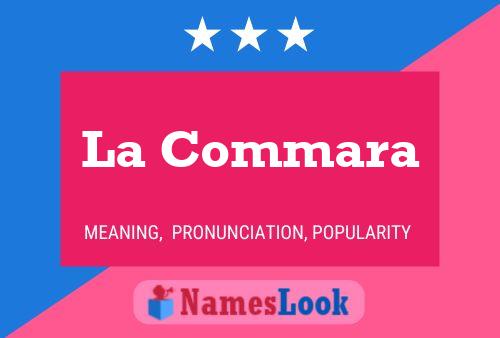 La Commara Name Poster