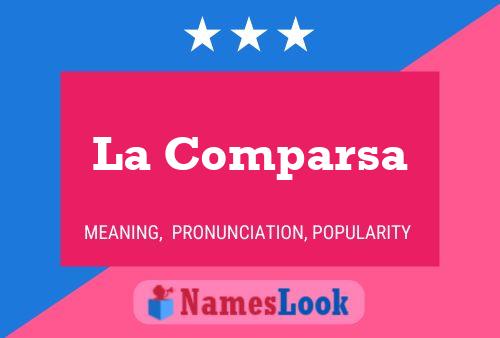 La Comparsa Name Poster