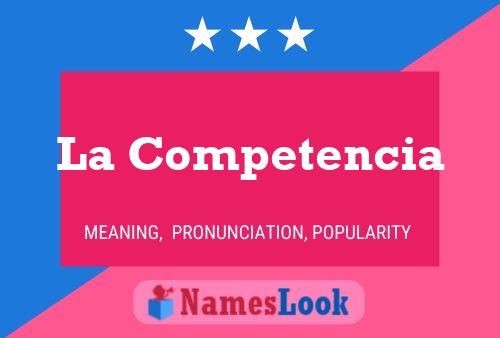 La Competencia Name Poster