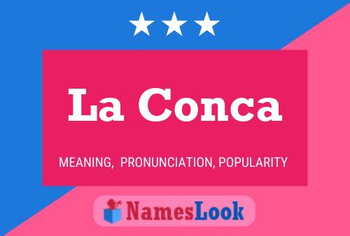 La Conca Name Poster