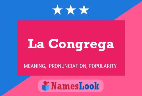 La Congrega Name Poster