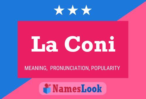 La Coni Name Poster