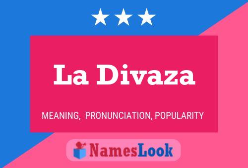 La Divaza Name Poster