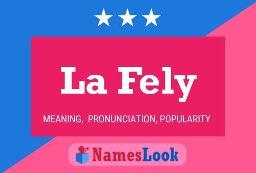 La Fely Name Poster