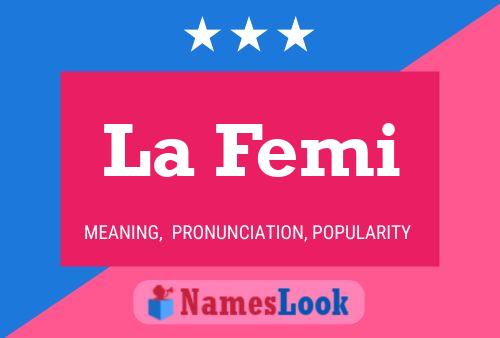 La Femi Name Poster