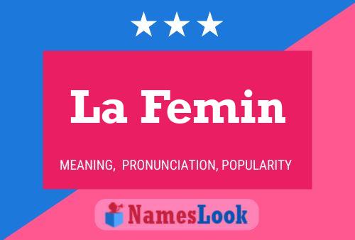 La Femin Name Poster