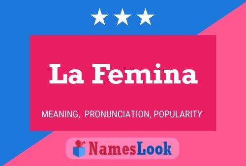 La Femina Name Poster