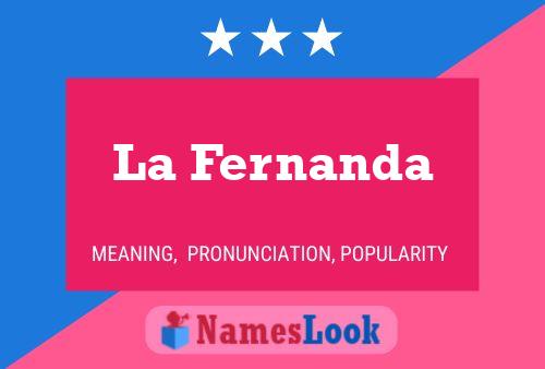 La Fernanda Name Poster