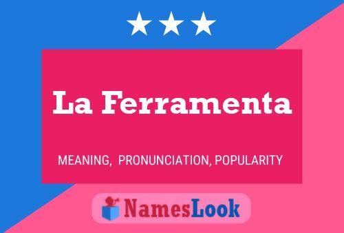 La Ferramenta Name Poster