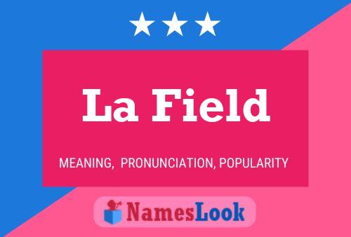 La Field Name Poster