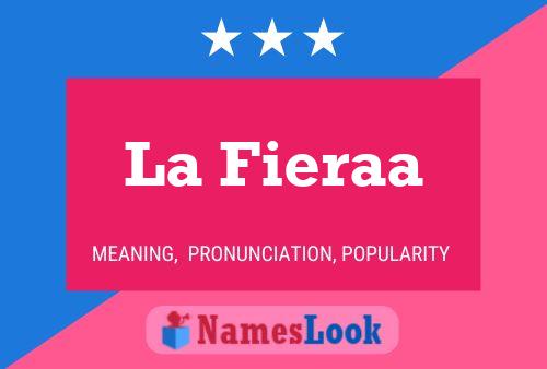 La Fieraa Name Poster