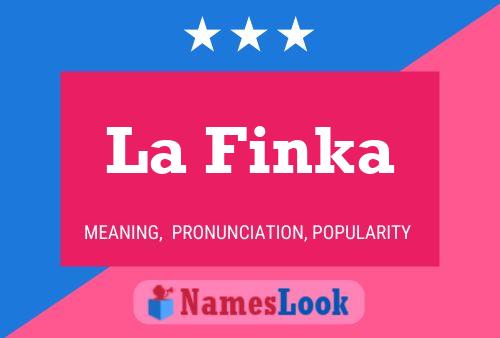 La Finka Name Poster