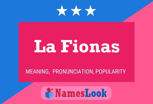 La Fionas Name Poster