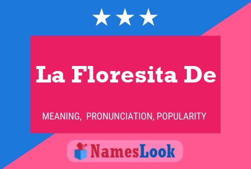 La Floresita De Name Poster