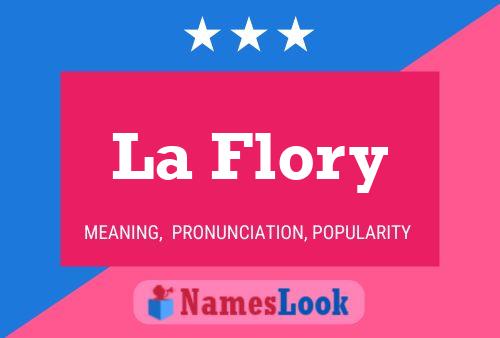 La Flory Name Poster