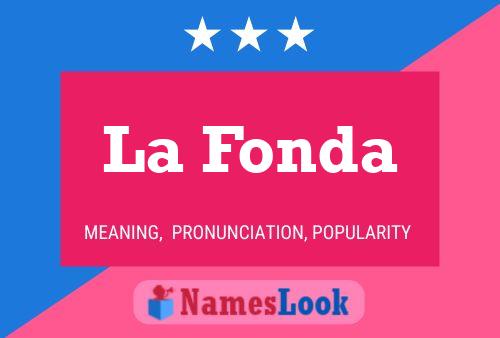 La Fonda Name Poster