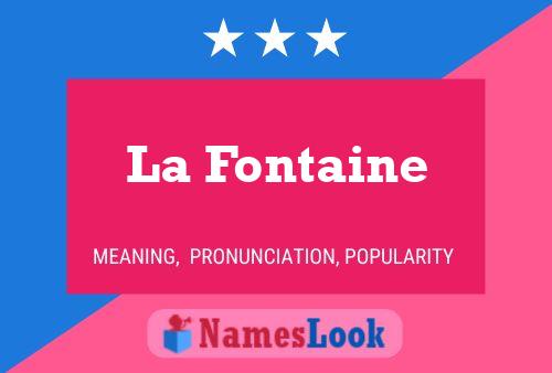 La Fontaine Name Poster