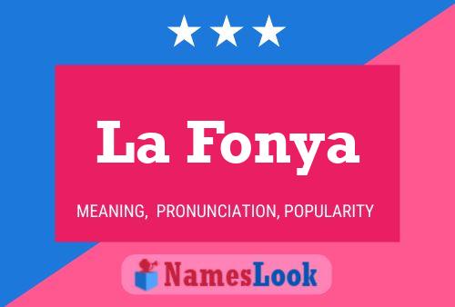 La Fonya Name Poster