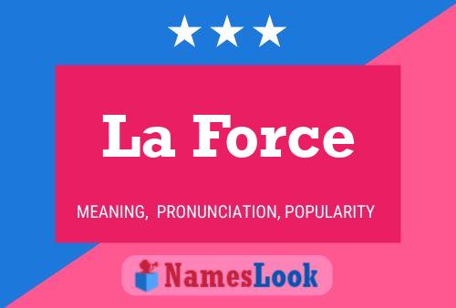 La Force Name Poster