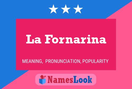 La Fornarina Name Poster