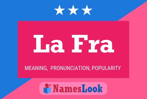 La Fra Name Poster