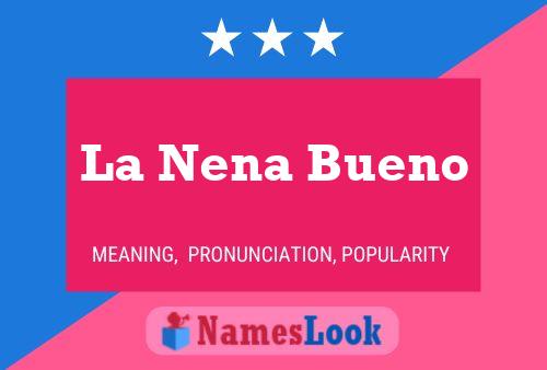 La Nena Bueno Name Poster