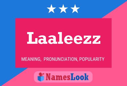 Laaleezz Name Poster