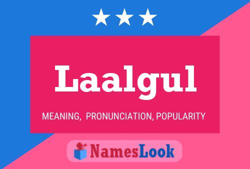 Laalgul Name Poster