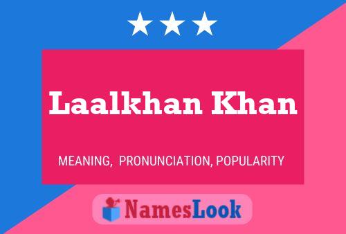 Laalkhan Khan Name Poster