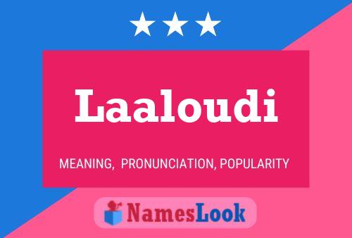 Laaloudi Name Poster