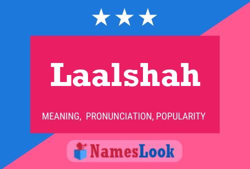 Laalshah Name Poster