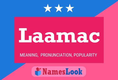 Laamac Name Poster