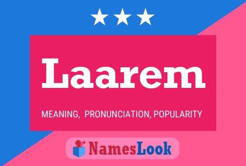 Laarem Name Poster