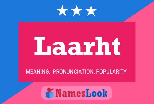 Laarht Name Poster