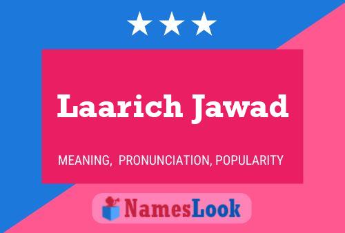 Laarich Jawad Name Poster