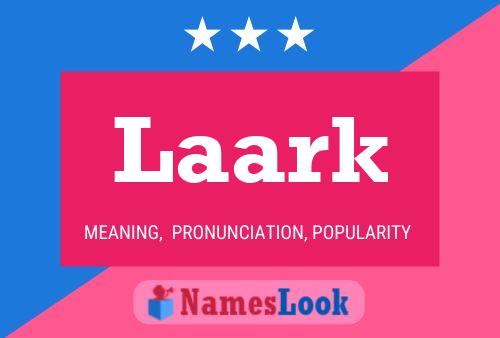 Laark Name Poster