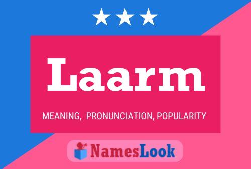 Laarm Name Poster