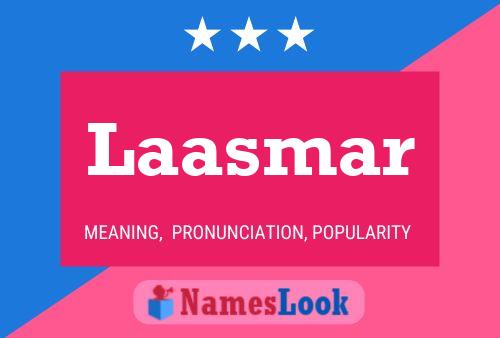 Laasmar Name Poster