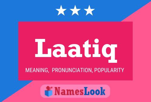 Laatiq Name Poster