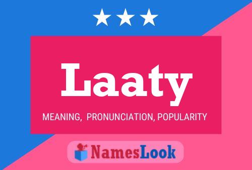 Laaty Name Poster