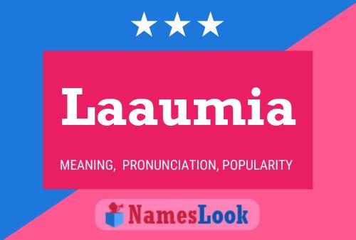 Laaumia Name Poster